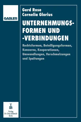 Rose / Glorius-Rose | Unternehmungsformen und -verbindungen | Buch | 978-3-409-13469-9 | www.sack.de