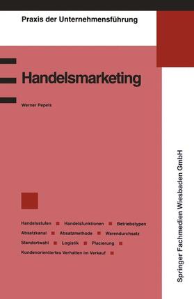 Pepels | Pepels, W: Handelsmarketing | Buch | 978-3-409-13515-3 | sack.de