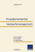 Witt |  Prozeßorientiertes Verkaufsmanagement | Buch |  Sack Fachmedien