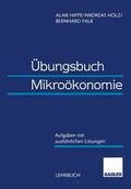Hippe / Holz / Falk |  Übungsbuch Mikroökonomie | Buch |  Sack Fachmedien