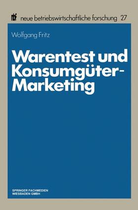 Fritz | Fritz, W: Warentest und Konsumgüter-Marketing | Buch | 978-3-409-13600-6 | sack.de