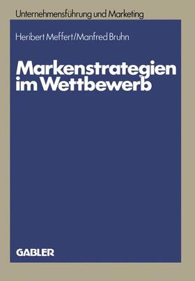 Meffert | Meffert, H: Markenstrategien im Wettbewerb | Buch | 978-3-409-13604-4 | sack.de
