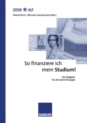 Lingenfelder / Dichtl |  So finanziere ich mein Studium! | Buch |  Sack Fachmedien