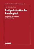 Arnoldi |  Arnoldi, H: Fristigkeitsstruktur des Fremdkapitals | Buch |  Sack Fachmedien