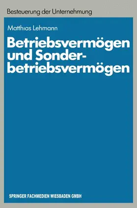 Lehmann |  Betriebsvermögen und Sonderbetriebsvermögen | Buch |  Sack Fachmedien