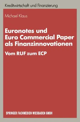 Klaus |  Euronotes und Euro Commercial Paper als Finanzinnovationen | Buch |  Sack Fachmedien