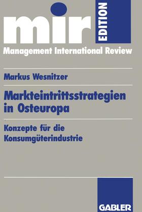 Wesnitzer |  Wesnitzer, M: Markteintrittsstrategien in Osteuropa | Buch |  Sack Fachmedien