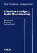 Weinhardt / Kirn |  Künstliche Intelligenz in der Finanzberatung | Buch |  Sack Fachmedien