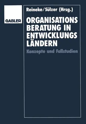Reineke / Sülzer |  Organisationsberatung in Entwicklungsländern | Buch |  Sack Fachmedien