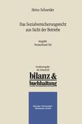 Schneider |  Das Sozialversicherungsrecht aus Sicht der Betriebe | Buch |  Sack Fachmedien