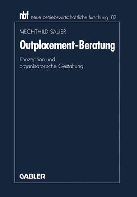Sauer |  Sauer, M: Outplacement-Beratung | Buch |  Sack Fachmedien