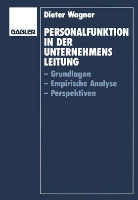 Wagner | Personalfunktion in der Unternehmensleitung | Buch | 978-3-409-13828-4 | sack.de
