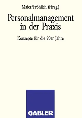 Fröhlich / Maier |  Personalmanagement in der Praxis | Buch |  Sack Fachmedien