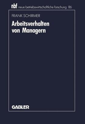 Schirmer |  Schirmer, F: Arbeitsverhalten von Managern | Buch |  Sack Fachmedien