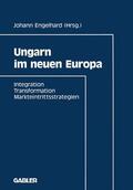 Engelhard |  Ungarn im neuen Europa | Buch |  Sack Fachmedien