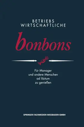 Anders |  Betriebswirtschaftliche Bonbons | Buch |  Sack Fachmedien