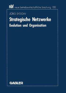Sydow | Sydow, J: Strategische Netzwerke | Buch | 978-3-409-13947-2 | sack.de