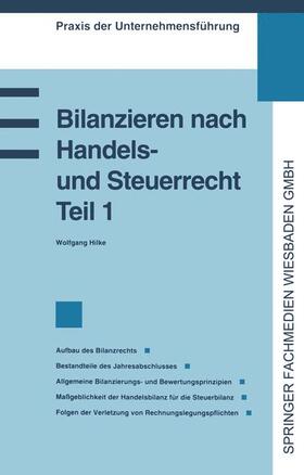 Bilanzieren nach Handels- und Steuerrecht, Teil 1 | Buch | 978-3-409-13980-9 | sack.de