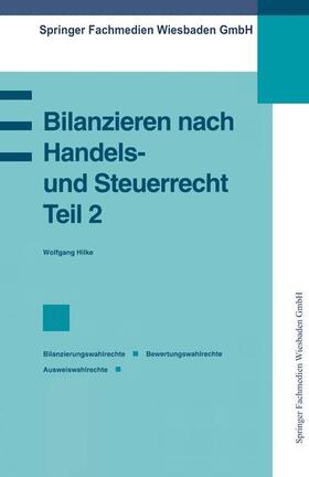 Bilanzieren nach Handels- und Steuerrecht, Teil 2 | Buch | 978-3-409-13981-6 | sack.de