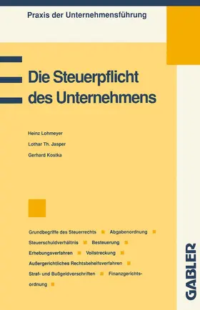 Jasper / Kostka |  Die Steuerpflicht des Unternehmens | Buch |  Sack Fachmedien