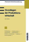 Löffelholz |  Löffelholz, J: Grundlagen der Produktionswirtschaft | Buch |  Sack Fachmedien