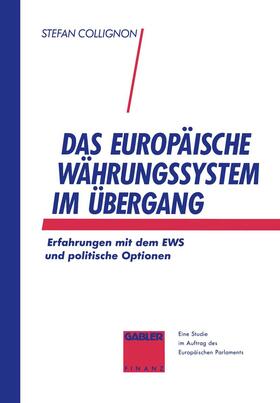 Collignon | Das Europäische Währungssystem im Übergang | Buch | 978-3-409-14050-8 | sack.de
