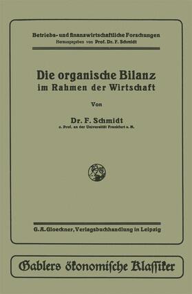 Schmidt | Schmidt, F: Die organische Bilanz | Buch | 978-3-409-14071-3 | sack.de