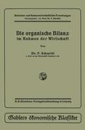 Schmidt |  Schmidt, F: Die organische Bilanz | Buch |  Sack Fachmedien