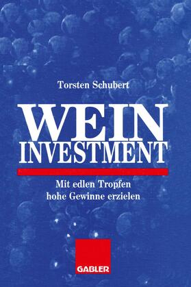 Schubert | Weininvestment | Buch | 978-3-409-14074-4 | sack.de