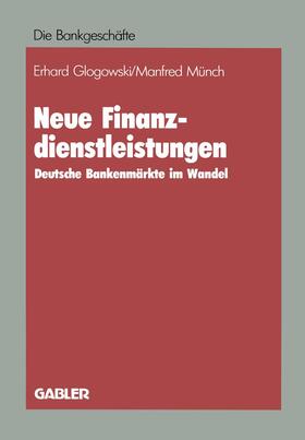 Glogowski | Glogowski, E: Neue Finanzdienstleistungen | Buch | 978-3-409-14101-7 | sack.de