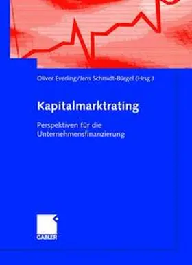 Everling / Schmidt-Bürgel |  Kapitalmarktrating | Buch |  Sack Fachmedien