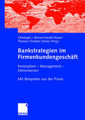 Börner / Schulz / Maser |  Bankstrategien im Firmenkundengeschäft | Buch |  Sack Fachmedien
