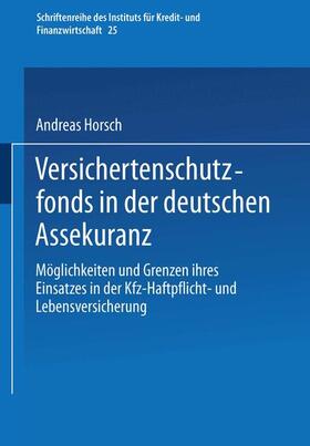 Horsch |  Horsch, A: Versichertenschutzfonds in der deutschen Assekura | Buch |  Sack Fachmedien