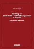 Bofinger |  Der Weg zur Wirtschafts- und Währungsunion in Europa | Buch |  Sack Fachmedien