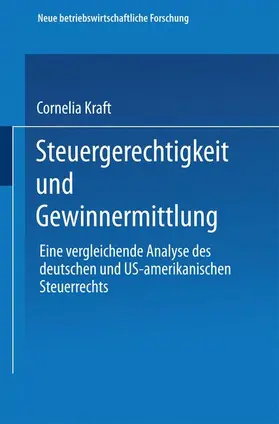 Kraft |  Steuergerechtigkeit und Gewinnermittlung | Buch |  Sack Fachmedien