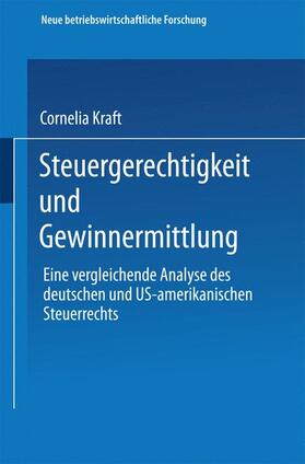 Kraft | Kraft, C: Steuergerechtigkeit und Gewinnermittlung | Buch | 978-3-409-15003-3 | sack.de