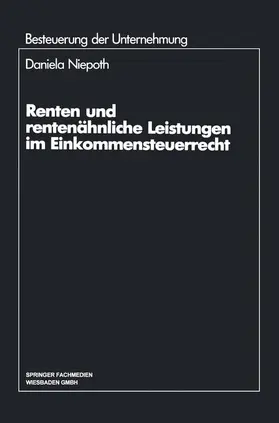 Niepoth |  Renten und rentenähnliche Leistungen im Einkommensteuerrecht | Buch |  Sack Fachmedien