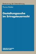 Rödder |  Rödder, T: Gestaltungssuche im Ertragsteuerrecht | Buch |  Sack Fachmedien