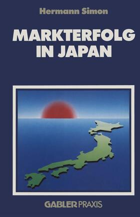 Simon | Markterfolg in Japan | Buch | 978-3-409-16100-8 | sack.de