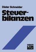 Schneider |  Steuerbilanzen | Buch |  Sack Fachmedien