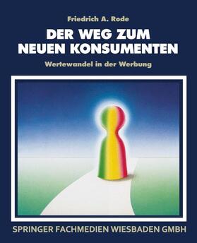 Rode | Der Weg zum neuen Konsumenten | Buch | 978-3-409-18400-7 | sack.de