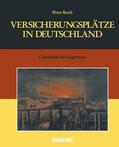 Koch |  Versicherungsplätze in Deutschland | Buch |  Sack Fachmedien