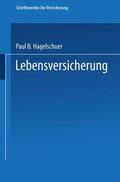 Hagelschuer |  Hagelschuer, P: Lebensversicherung | Buch |  Sack Fachmedien