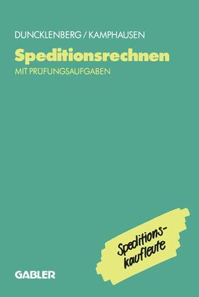 Kamphausen | Speditionsrechnen mit Prüfungsaufgaben | Buch | 978-3-409-18606-3 | sack.de