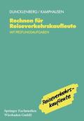 Kamphausen / Duncklenberg |  Rechnen für Reiseverkehrskaufleute | Buch |  Sack Fachmedien