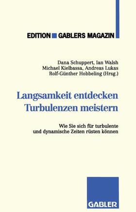 Schuppert | Langsamkeit entdecken Turbulenzen meistern | Buch | 978-3-409-18723-7 | sack.de