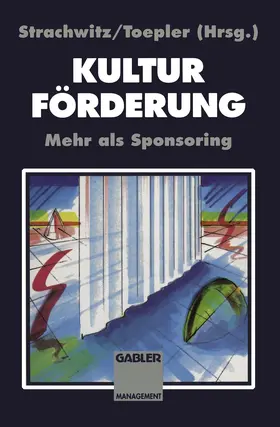 Toepler / Strachwitz |  Kulturförderung | Buch |  Sack Fachmedien