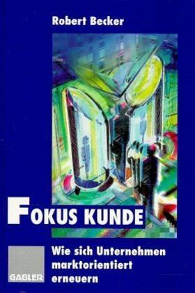 Becker | Fokus Kunde | Buch | sack.de