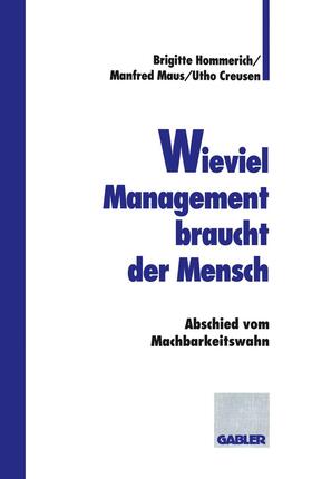 Maus / Creusen | Wieviel Management braucht der Mensch | Buch | 978-3-409-18778-7 | sack.de