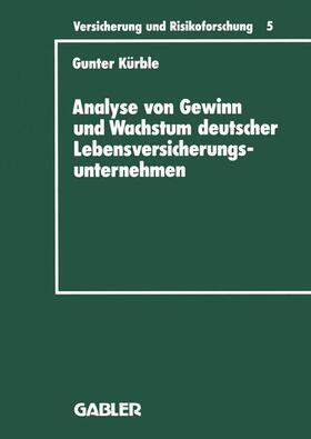 Kürble | Kürble, G: Analyse von Gewinn und Wachstum deutscher Lebensv | Buch | 978-3-409-18805-0 | sack.de
